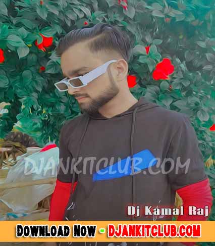 Raja Ji Pawan Singh New Trending Ekdam Dhanshu Dance Remix - Dj KamalRaj Ayodhya - Djankitclub.com